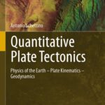 خرید و دانلود نسخه کامل کتاب Quantitative Plate Tectonics: Physics of the Earth – Plate Kinematics – Geodynamics