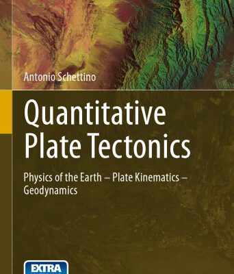 خرید و دانلود نسخه کامل کتاب Quantitative Plate Tectonics: Physics of the Earth – Plate Kinematics – Geodynamics