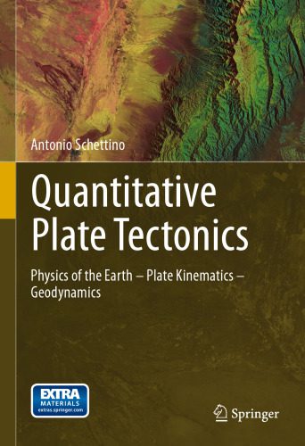 خرید و دانلود نسخه کامل کتاب Quantitative Plate Tectonics: Physics of the Earth – Plate Kinematics – Geodynamics_68c1db5db9a2d.jpeg خرید و دانلود نسخه کامل کتاب Quantitative Plate Tectonics: Physics of the Earth – Plate Kinematics – Geodynamics