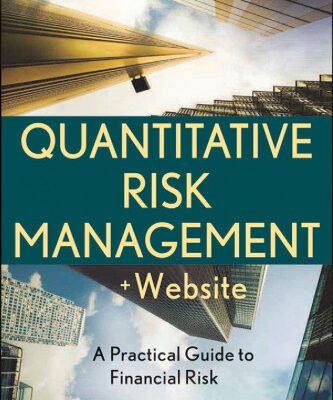 خرید و دانلود نسخه کامل کتاب Quantitative Risk Management, + Website: A Practical Guide to Financial Risk