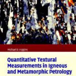 خرید و دانلود نسخه کامل کتاب Quantitative Textural Measurements in Igneous and Metamorphic Petrology
