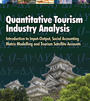 خرید و دانلود نسخه کامل کتاب Quantitative Tourism Industry Analysis: Introduction to Input-Output, Social Accounting Matrix Modelling and Tourism Satellite Accounts