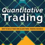 خرید و دانلود نسخه کامل کتاب Quantitative trading : how to build your own algorithmic trading business. – Original PDF