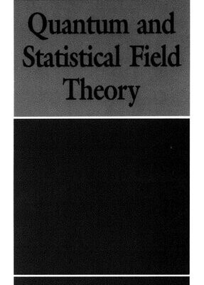 خرید و دانلود نسخه کامل کتاب Quantum and Statistical Field Theory