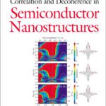 خرید و دانلود نسخه کامل کتاب Quantum Coherence Correlation and Decoherence in Semiconductor Nanostructures