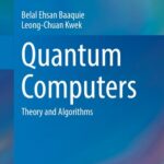 خرید و دانلود نسخه کامل کتاب Quantum Computers: Theory and Algorithms