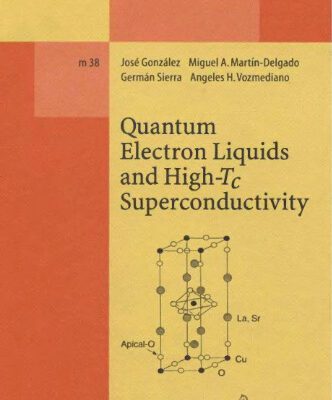 خرید و دانلود نسخه کامل کتاب Quantum electron liquids and high-Tc superconductivity