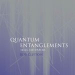 خرید و دانلود نسخه کامل کتاب Quantum entanglements: selected papers