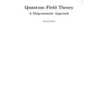 خرید و دانلود نسخه کامل کتاب Quantum Field Theory.. A Diagrammatic Approach [2019 draft]