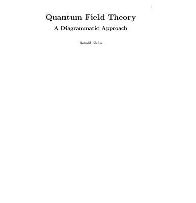 خرید و دانلود نسخه کامل کتاب Quantum Field Theory.. A Diagrammatic Approach [2019 draft]