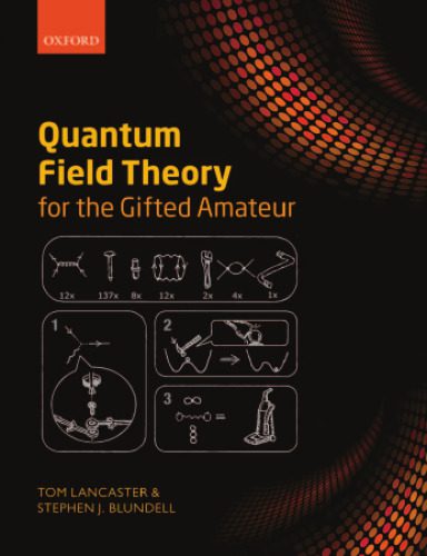 خرید و دانلود نسخه کامل کتاب Quantum Field Theory for the Gifted Amateur_68bd69c8885f8.jpeg خرید و دانلود نسخه کامل کتاب Quantum Field Theory for the Gifted Amateur