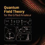 خرید و دانلود نسخه کامل کتاب Quantum Field Theory for the Gifted Amateur