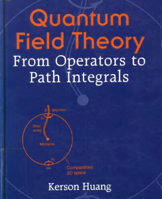 خرید و دانلود نسخه کامل کتاب Quantum field theory: from operators to path integrals