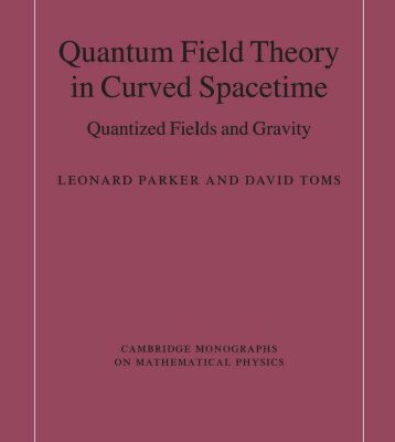 خرید و دانلود نسخه کامل کتاب Quantum Field Theory in Curved Spacetime: Quantized Fields and Gravity