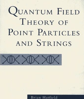 خرید و دانلود نسخه کامل کتاب Quantum Field Theory of Point Particles and Strings