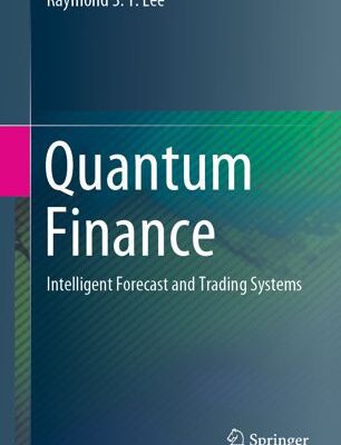خرید و دانلود نسخه کامل کتاب Quantum Finance: Intelligent Forecast and Trading Systems – Original PDF