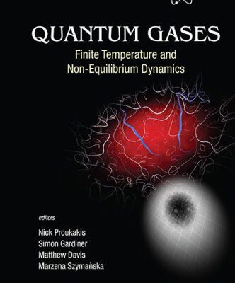 خرید و دانلود نسخه کامل کتاب Quantum Gases: Finite Temperature and Non-Equilibrium Dynamics