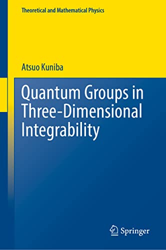 خرید و دانلود نسخه کامل کتاب Quantum Groups in Three-Dimensional Integrability_68bd20006befe.jpeg خرید و دانلود نسخه کامل کتاب Quantum Groups in Three-Dimensional Integrability