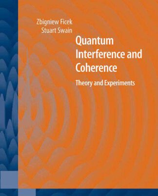 خرید و دانلود نسخه کامل کتاب Quantum Interference and Coherence Theory and Experiments