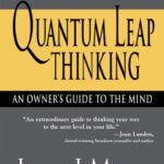 خرید و دانلود نسخه کامل کتاب Quantum Leap Thinking: An Owner’s Guide to the Mind