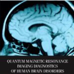 خرید و دانلود نسخه کامل کتاب Quantum Magnetic Resonance Imaging Diagnostics of Human Brain Disorders (Elsevier Insights)