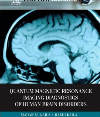 خرید و دانلود نسخه کامل کتاب Quantum Magnetic Resonance Imaging Diagnostics of Human Brain Disorders (Elsevier Insights)