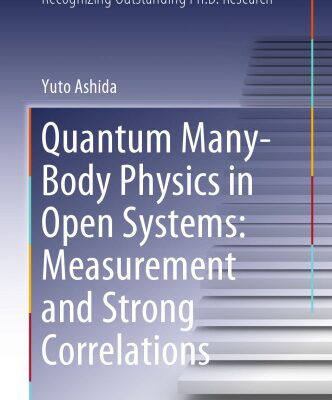 خرید و دانلود نسخه کامل کتاب Quantum Many-Body Physics in Open Systems: Measurement and Strong Correlations