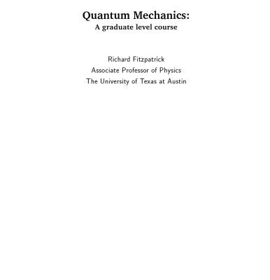 خرید و دانلود نسخه کامل کتاب Quantum Mechanics: A Graduate Level Course