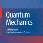خرید و دانلود نسخه کامل کتاب Quantum mechanics: a modern and concise introductory course