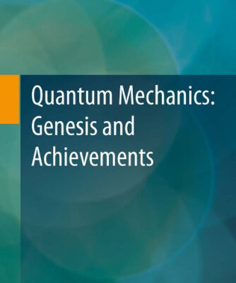 خرید و دانلود نسخه کامل کتاب Quantum Mechanics: Genesis and Achievements