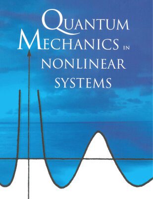 خرید و دانلود نسخه کامل کتاب Quantum Mechanics in Nonlinear Systems