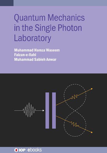 خرید و دانلود نسخه کامل کتاب Quantum Mechanics in the Single Photon Laboratory_68bd2d394fcf9.jpeg خرید و دانلود نسخه کامل کتاب Quantum Mechanics in the Single Photon Laboratory