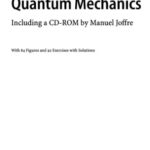 خرید و دانلود نسخه کامل کتاب Quantum mechanics: including a CD-ROM by Manuel Joffre