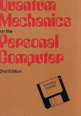 خرید و دانلود نسخه کامل کتاب Quantum mechanics on the personal computer