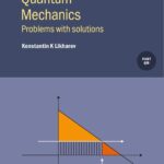 خرید و دانلود نسخه کامل کتاب Quantum Mechanics: Problems With Solutions