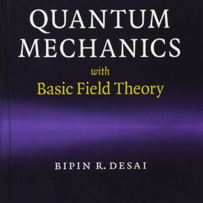 خرید و دانلود نسخه کامل کتاب Quantum Mechanics with Basic Field Theory (Instructor Solution Manual, Solutions)
