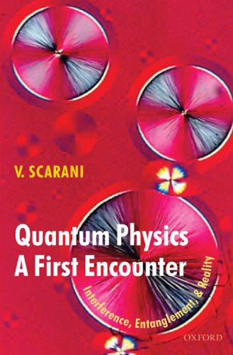 خرید و دانلود نسخه کامل کتاب Quantum Physics: A First Encounter: Interference, Entanglement, and Reality_68be9db5d79f9.jpeg خرید و دانلود نسخه کامل کتاب Quantum Physics: A First Encounter: Interference, Entanglement, and Reality