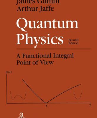 خرید و دانلود نسخه کامل کتاب Quantum Physics: A Functional Integral Point of View