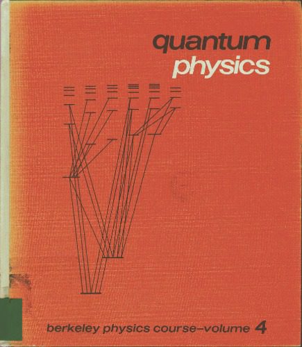 خرید و دانلود نسخه کامل کتاب Quantum Physics (Berkeley Physics Course, Volume 4)_68be0ac44a601.jpeg خرید و دانلود نسخه کامل کتاب Quantum Physics (Berkeley Physics Course, Volume 4)