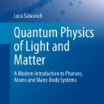 خرید و دانلود نسخه کامل کتاب Quantum Physics of Light and Matter: A Modern Introduction to Photons, Atoms and Many-Body Systems