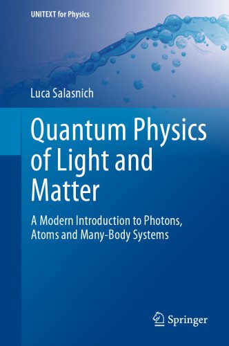 خرید و دانلود نسخه کامل کتاب Quantum Physics of Light and Matter: A Modern Introduction to Photons, Atoms and Many-Body Systems_68bd62172a303.jpeg خرید و دانلود نسخه کامل کتاب Quantum Physics of Light and Matter: A Modern Introduction to Photons, Atoms and Many-Body Systems