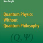 خرید و دانلود نسخه کامل کتاب Quantum Physics Without Quantum Philosophy