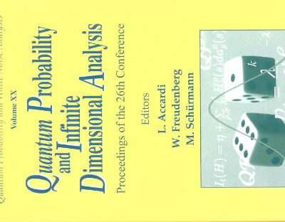 خرید و دانلود نسخه کامل کتاب Quantum Probability and Infinite Dimensional Analysis: proceedings of the 26th Conference: Levico, Italy, 20-26 February 2005