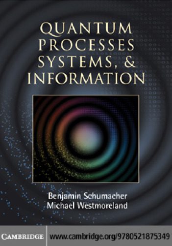 خرید و دانلود نسخه کامل کتاب Quantum Processes Systems, and Information_68bded082ce37.jpeg خرید و دانلود نسخه کامل کتاب Quantum Processes Systems, and Information