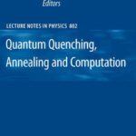خرید و دانلود نسخه کامل کتاب Quantum Quenching, Annealing and Computation