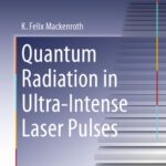 خرید و دانلود نسخه کامل کتاب Quantum Radiation in Ultra-Intense Laser Pulses