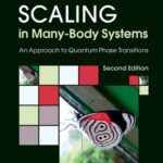 خرید و دانلود نسخه کامل کتاب Quantum Scaling in Many-Body Systems: An Approach to Quantum Phase Transitions