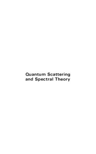 خرید و دانلود نسخه کامل کتاب Quantum Scattering and Spectral Theory_68bded80d5e01.jpeg خرید و دانلود نسخه کامل کتاب Quantum Scattering and Spectral Theory