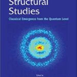 خرید و دانلود نسخه کامل کتاب Quantum Structural Studies.  Classical Emergence from the Quantum Level