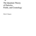 خرید و دانلود نسخه کامل کتاب Quantum: the quantum theory of particles, fields, and cosmology